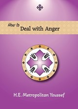 How to Deal with Anger - Metropolitan Youssef - 9781939972729