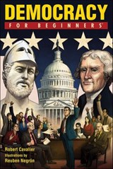 Democracy For Beginners - Robert Cavalier - 9781939994042