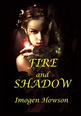 Fire and Shadow - Imogen Howson - 9781940076256