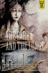 The Parry and the Lunge - David Mathew - 9781940233505