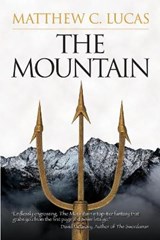 The Mountain - Matthew C Lucas - 9781940233895