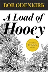 A Load of Hooey - Bob Odenkirk - 9781940450667