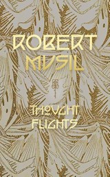Thought Flights - Professor Robert Musil - 9781940625102