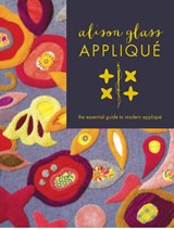 Alison Glass Appliqué - Alison Glass - 9781940655031