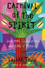 Carnival of the Spirit - Luisah Teish - 9781940671413