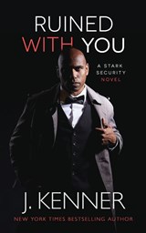 Ruined With You - J Kenner - 9781940673912