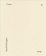 Come In Alone - Anselm Berrigan - 9781940696294