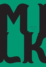 Milk - Dorothea Lasky - 9781940696638