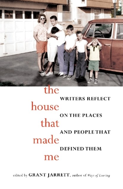 The House That Made Me, Grant Jarrett - Paperback - 9781940716312