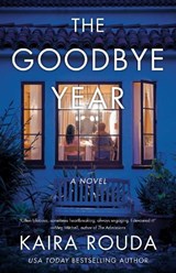 The Goodbye Year - Kaira Rouda - 9781940716336