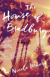 The House of Bradbury - Nicole Meier - 9781940716381