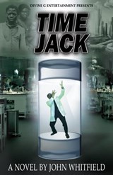 Time Jack - John Divine G Whitfield - 9781940765211