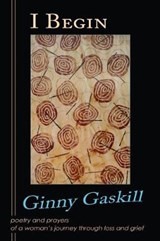 I Begin - Ginny Gaskill - 9781940769301