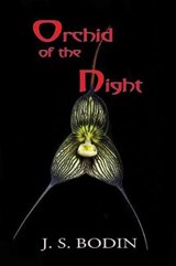 Orchid of the Night - BODIN,  J. S. - 9781940769646