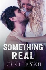 Something Real - Lexi Ryan - 9781940832715