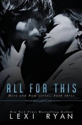 All for This - Lexi Ryan - 9781940832845