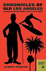 Chronicles of Old Los Angeles - ROMAN,  James - 9781940842004