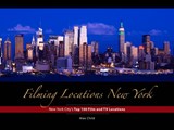 Filming Locations New York: 200 Iconic Scenes to Visit - Alex Child - 9781940842233