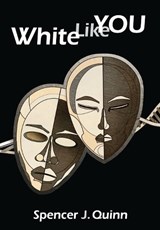 White Like You - QUINN,  Spencer J - 9781940933733