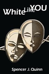 White Like You - QUINN,  Spencer J - 9781940933740