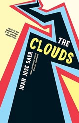 Saer, J: The Clouds - SAER,  Juan Jose - 9781940953342