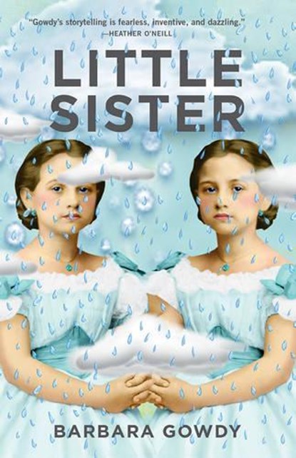 Little Sister, GOWDY,  Barbara - Gebonden - 9781941040607
