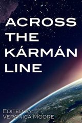 Across the Karman Line - Timothy Bateson ; Fred Adams Jr - 9781941087190