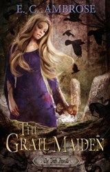 The Grail Maiden - E. C. Ambrose - 9781941107065