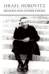 Heaven and Other Poems - Israel Horovitz - 9781941110119