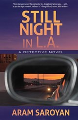 Still Night in L.A. - SAROYAN,  Aram - 9781941110331