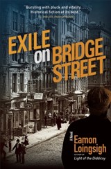 Exile on Bridge Street - Eamon Loingsigh - 9781941110423