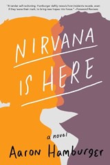 Nirvana Is Here - Aaron Hamburger - 9781941110775