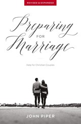 Preparing for Marriage - John Piper - 9781941114582