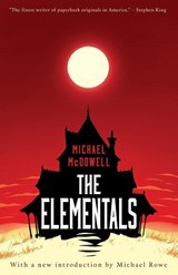 The Elementals - Michael McDowell - 9781941147177