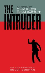 The Intruder (Valancourt 20th Century Classics) - Charles Beaumont - 9781941147856