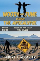 Woody and June versus the Chase - Robert J McCarter - 9781941153642