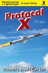 Protocol X - Robert J McCarter - 9781941153901