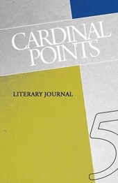 Cardinal Points Literary Journal Volume 5