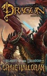 Flight of the Dragon (The Chronicles of Dragon, Series 2, Book 5) - HALLORAN,  Craig - 9781941208762