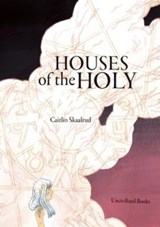 Houses of the Holy - SKAALRUD,  Caitlin - 9781941250051