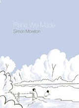 Plans We Made - MORETON,  Simon - 9781941250068