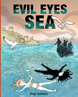 Evil Eyes Sea - Ozge Samanci - 9781941250600