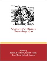 The Time Has Come . . . to Talk of Many Things - Beth R. Bernhardt ; Leah H. Hinds ; Lars Meyer ; Katina P. Strauch - 9781941269701