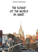 The Sound of the World by Heart - Giacomo Bevilacqua - 9781941302385