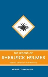The Legend of Sherlock Holmes - Sir Arthur Conan Doyle - 9781941360002