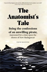 The Anatomist's Tale - Tauno Biltsted - 9781941360330