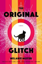 The Original Glitch - MOYER,  Melanie - 9781941360590