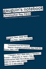 Gauguin's Notebook - PÉREZ,  Christopher Rey - 9781941423967