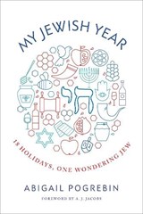 My Jewish Year - Abigail Pogrebin - 9781941493427