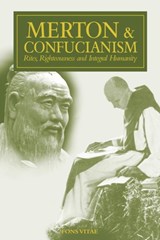 Merton & Confucianism - Thomas Merton - 9781941610848
